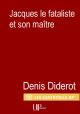 Ebook - Philosophie, religions - Jacques le Fataliste et son maître - Denis Diderot